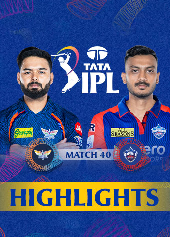 Highlights | Lucknow Super Giants vs Delhi Capitals, 40th Match | IPL 2025
